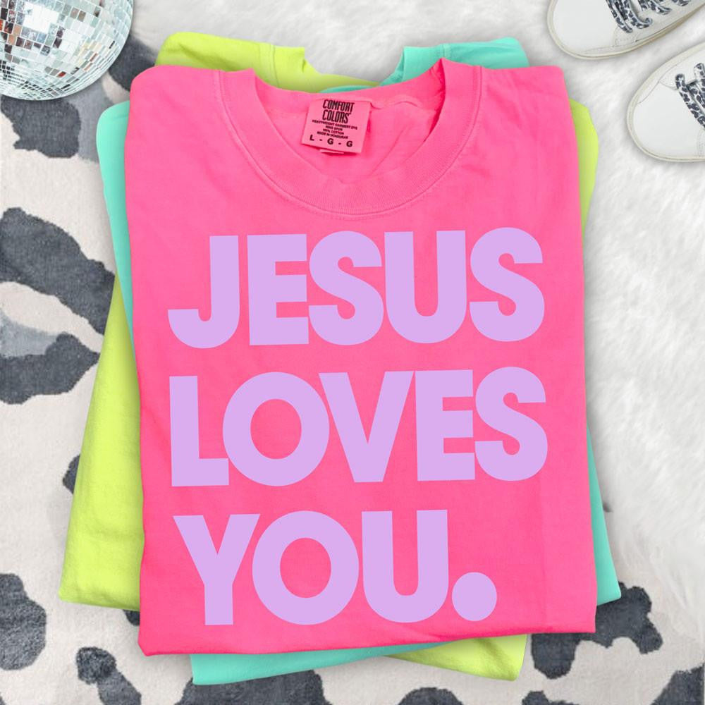 Jesus Loves You sweatshirt