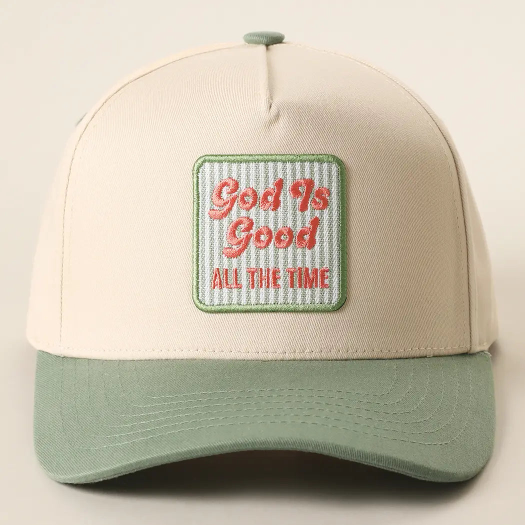 God Is Good All The Time Hat